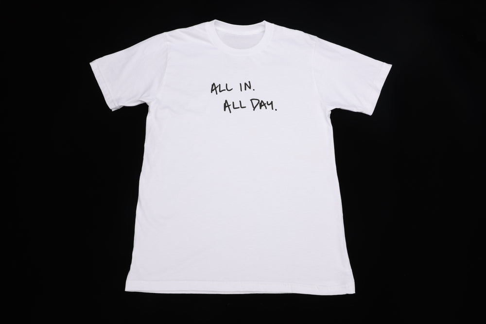 All In, All Day T-Shirt